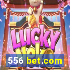 556 bet.com